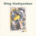 Oleg Kudryashov. Moscow Remembered